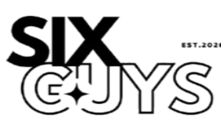 SIX GUYS